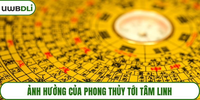 Ảnh hưởng của phong thủy tới tâm linh