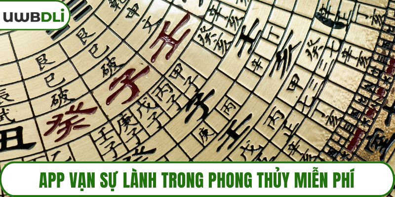 App Vạn Sự Lành trong phong thủy miễn phí