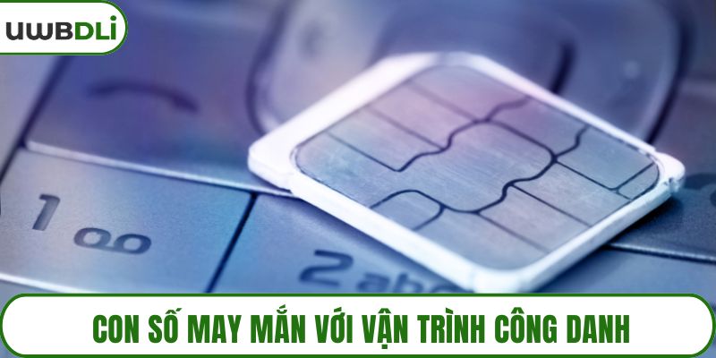 Con số may mắn với vận trình công danh