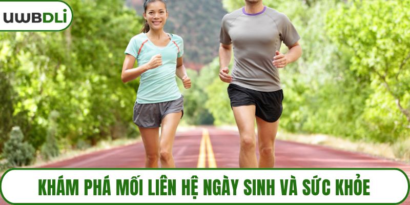 Khám phá mối liên hệ ngày sinh và sức khỏe