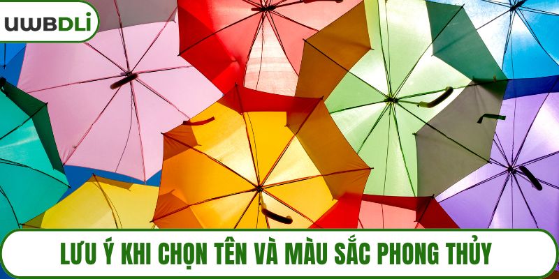Lưu ý khi chọn tên và màu sắc phong thủy