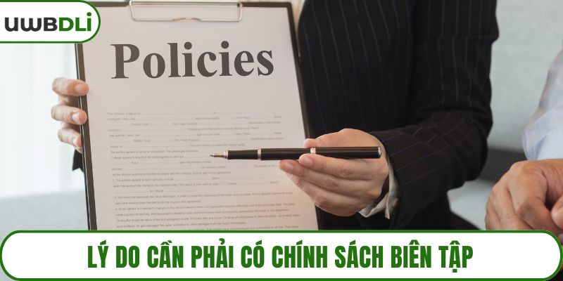 Lý do cần phải có chính sách biên tập