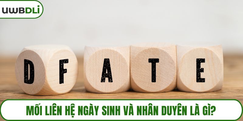Mối liên hệ ngày sinh và nhân duyên là gì?