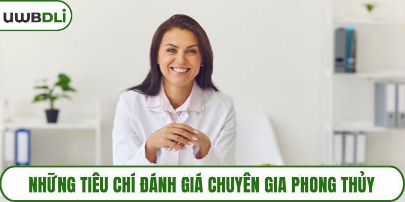 Những tiêu chí đánh giá chuyên gia phong thủy