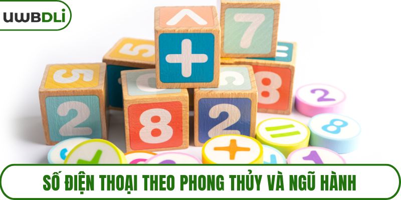 Số điện thoại theo phong thủy và ngũ hành