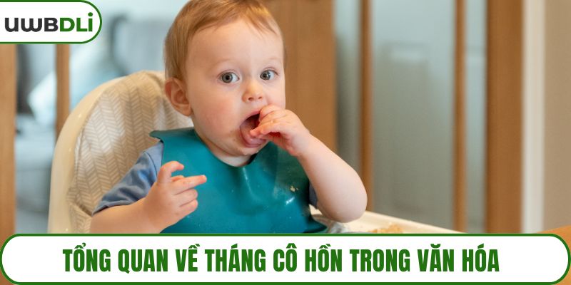 Tổng quan về tháng cô hồn trong văn hóa 