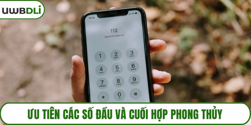 Ưu tiên các số đầu và cuối hợp phong thủy