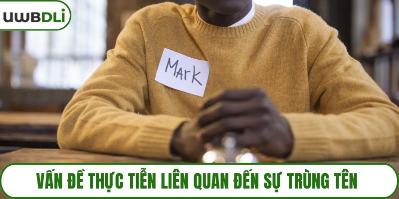 Vấn đề thực tiễn liên quan đến sự trùng tên